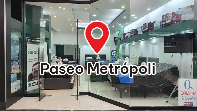 Colchoner&iacute;a Boutique Paseo Metr&oacute;poli